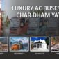 Luxury AC Buses for Char Dham Yatra