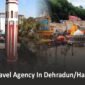 Best Travel Agency in Dehradun / Haridwar