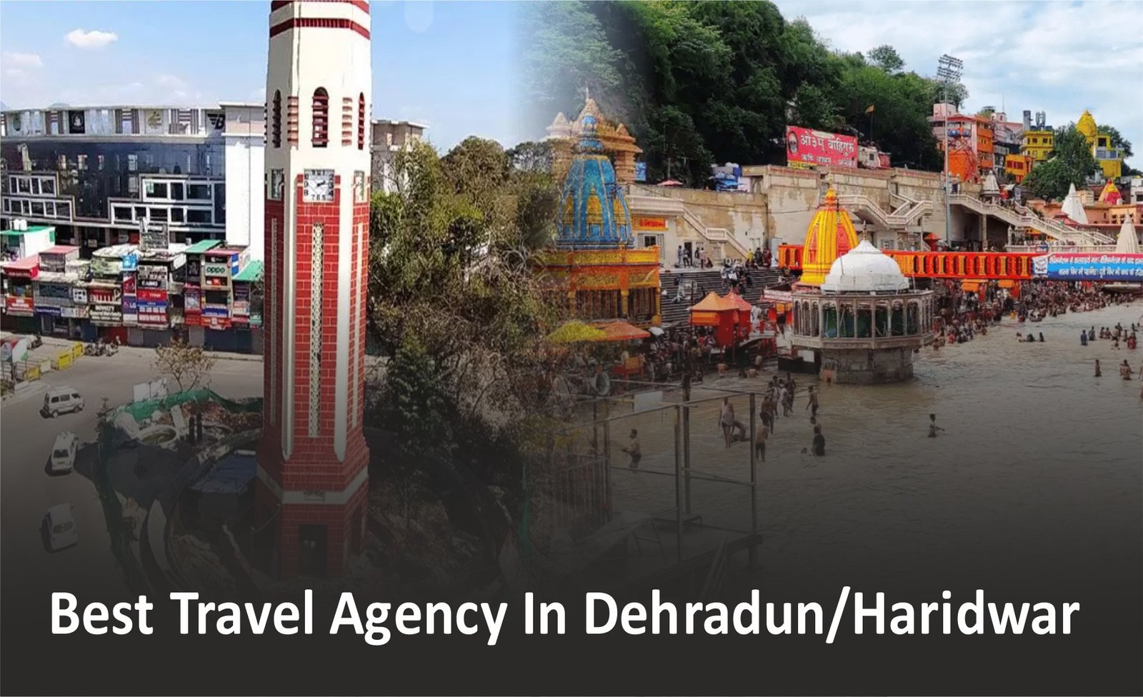 Best Travel Agency in Dehradun / Haridwar